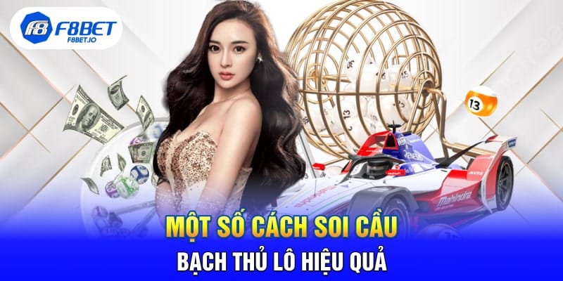 Một Số Cách Soi Cầu Bạch Thủ Lô Hiệu Quả